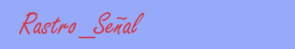 sinónimo de Rastro_Señal