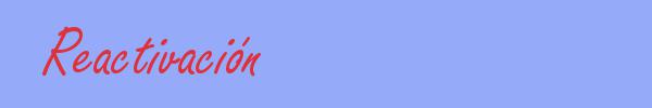 sinónimo de Reactivación
