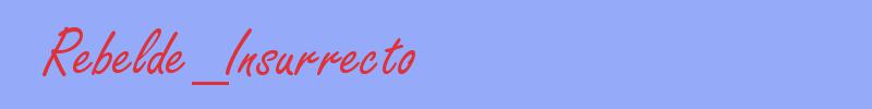 sinónimo de Rebelde_Insurrecto