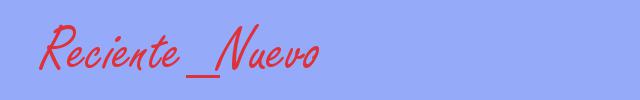 sinónimo de Reciente_Nuevo