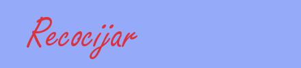 sinónimo de Recocijar