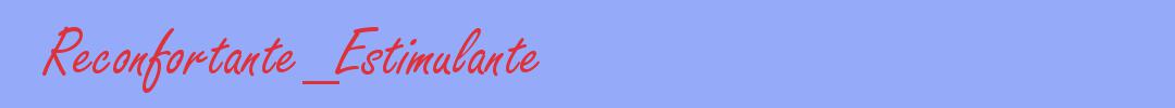 sinónimo de Reconfortante_Estimulante
