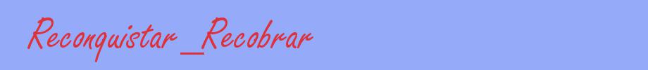 sinónimo de Reconquistar_Recobrar
