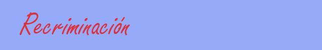 sinónimo de Recriminación