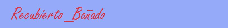 sinónimo de Recubierto_Bañado