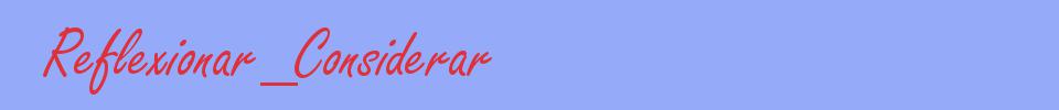 sinónimo de Reflexionar_Considerar
