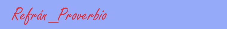 sinónimo de Refrán_Proverbio