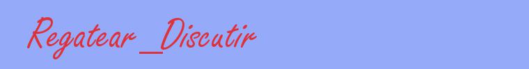 sinónimo de Regatear_Discutir