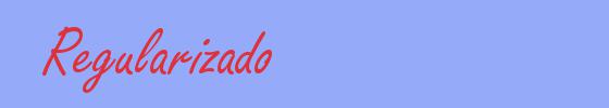 sinónimo de Regularizado
