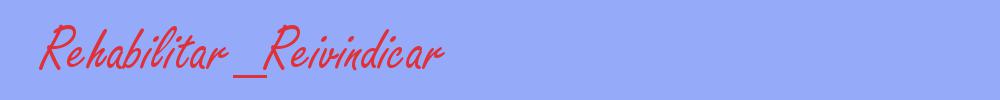 sinónimo de Rehabilitar_Reivindicar