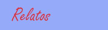 sinónimo de Relatos