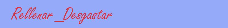 sinónimo de Rellenar_Desgastar