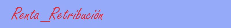 sinónimo de Renta_Retribución