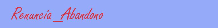 sinónimo de Renuncia_Abandono