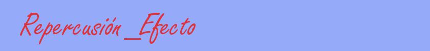 sinónimo de Repercusión_Efecto