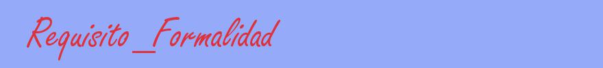 sinónimo de Requisito_Formalidad