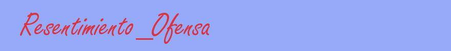 sinónimo de Resentimiento_Ofensa