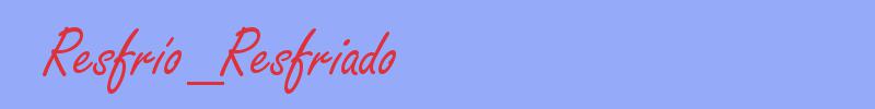 sinónimo de Resfrío_Resfriado