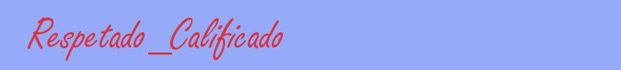 sinónimo de Respetado_Calificado