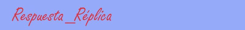 sinónimo de Respuesta_Réplica