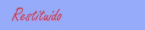 sinónimo de Restituido