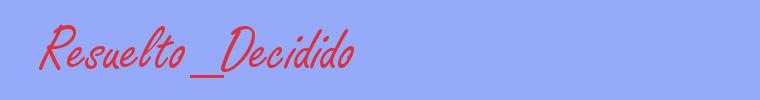 sinónimo de Resuelto_Decidido