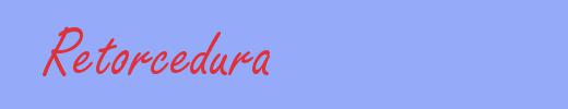 sinónimo de Retorcedura