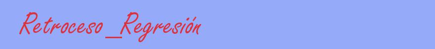 sinónimo de Retroceso_Regresión