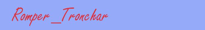 sinónimo de Romper_Tronchar