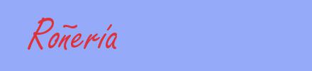 sinónimo de Roñería