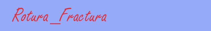 sinónimo de Rotura_Fractura