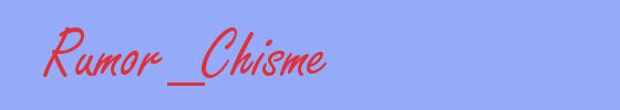 sinónimo de Rumor_Chisme
