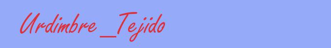 sinónimo de Urdimbre_Tejido