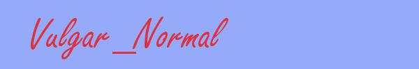 sinónimo de Vulgar_Normal